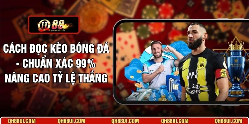 Cách Đọc Kèo Bóng Đá