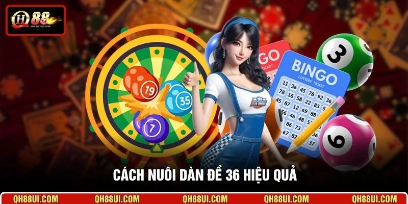Cách nuôi dàn đề 36 hiệu quả