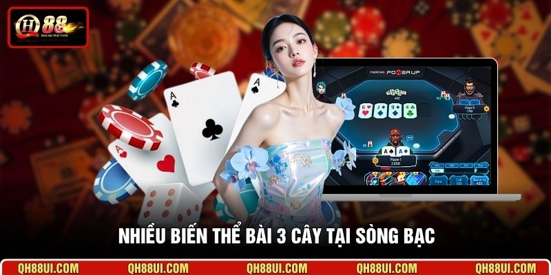 Nhiều biến thể bài 3 Cây tại sòng bạc