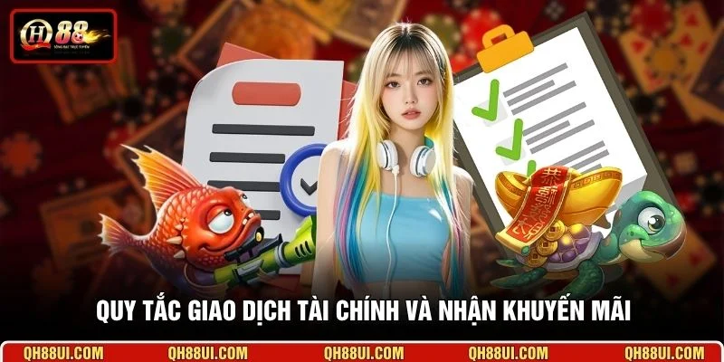 Quy tắc giao dịch tài chính và nhận khuyến mãi